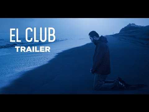 El Club (Trailer) - Sortie/Release : 16/12/2015