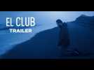 El Club (Trailer) - Sortie/Release : 16/12/2015