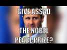 For peace in Syria: Give Assad the Nobel Peace Prize?