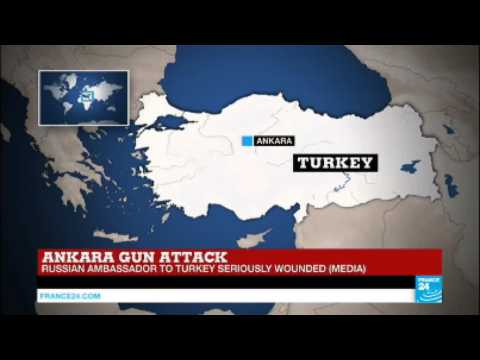 Turkey: Russian ambassador seriously wounded in gun attack