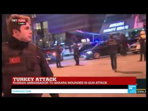 Turkey: Russian ambassador to Turkey dies of gunshot wound, gunman neutralised
