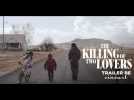 The Killing of Two Lovers - Trailer BE - Label : Cineart - Category : Cinéma