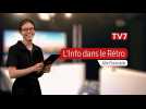 L'Info dans le Rétro | Samedi 8 Mai