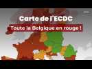 Carte de l'ECDC : toute la Belgique en rouge !