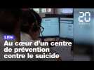Suicide : Au coeur du centre de prévention et d'intervention de Lille