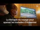 Bully-les-Mines : la thérapie du voyage pour apaiser les malade d'Alzheimer
