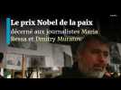 Le prix Nobel de la paix décerné aux journalistes Maria Ressa et Dmitry Muratov