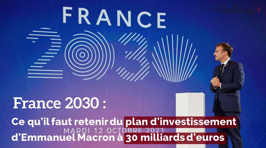 France 2030 : un plan d'investissement pour la France