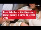 VIDÉO. Des « bébé box » distribuées aux jeunes parents à partir de février 2022