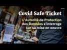 Covid Safe Ticket : l'APD d'interroge sur sa légalité