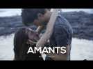 AMANTS - Bande-annonce