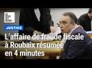 Affaire de fraude fiscale à Roubaix : on vous explique en 4 minutes
