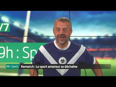 19h : Sports | Rematch : le sport amateur se déchaîne 