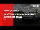 VIDEO. Prise d'otages à la prison d'Alençon-Condé