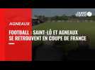 VIDEO. Coupe de France : retour sur le derby Agneaux FC - Saint-Lô FC