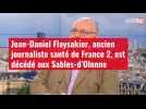 VIDÉO. Jean-Daniel Flaysakier, ancien journaliste santé de France 2 est décédé