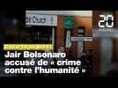 Coronavirus au Brésil : Jair Bolsonaro accusé de « crime contre l'humanité »