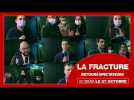 LA FRACTURE | Retours spectateurs