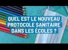 Quel est le nouveau protocole sanitaire dans les écoles ?