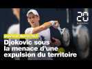 Open d'Australie: Djokovic toujours sous la menace d'une expulsion du territoire