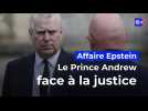 Affaire Epstein : le prince Andrew face à la justice