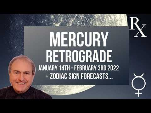 Mercury Retrograde 14th January - 3rd February 2022 + Zodiac Forecasts