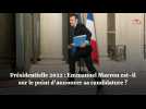 Présidentielle 2022 : Emmanuel Macron est-il sur le point d'annoncer sa candidature ?