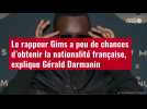 VIDÉO. Le rappeur Gims a peu de chances d'obtenir la nationalité française, explique Géral