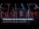 Victoires de la musique 2022 : Qui sont les artistes nominés ?