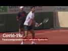 Covid-19: Tout comprendre sur l'affaire Djokovic