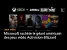 Jeux vidéo : Microsoft rachète le géant américain Activision-Blizzard pour 69 milliards de dollars