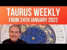 Taurus Weekly Horoscope from 24th January 2022