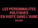 La rétro des visites politiques dans l'Aube en 2021