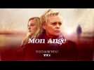 Mon ange (TF1) bande-annonce saison 1