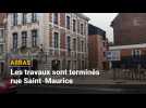 Arras : les travaux de la rue Saint-Maurice sont finis