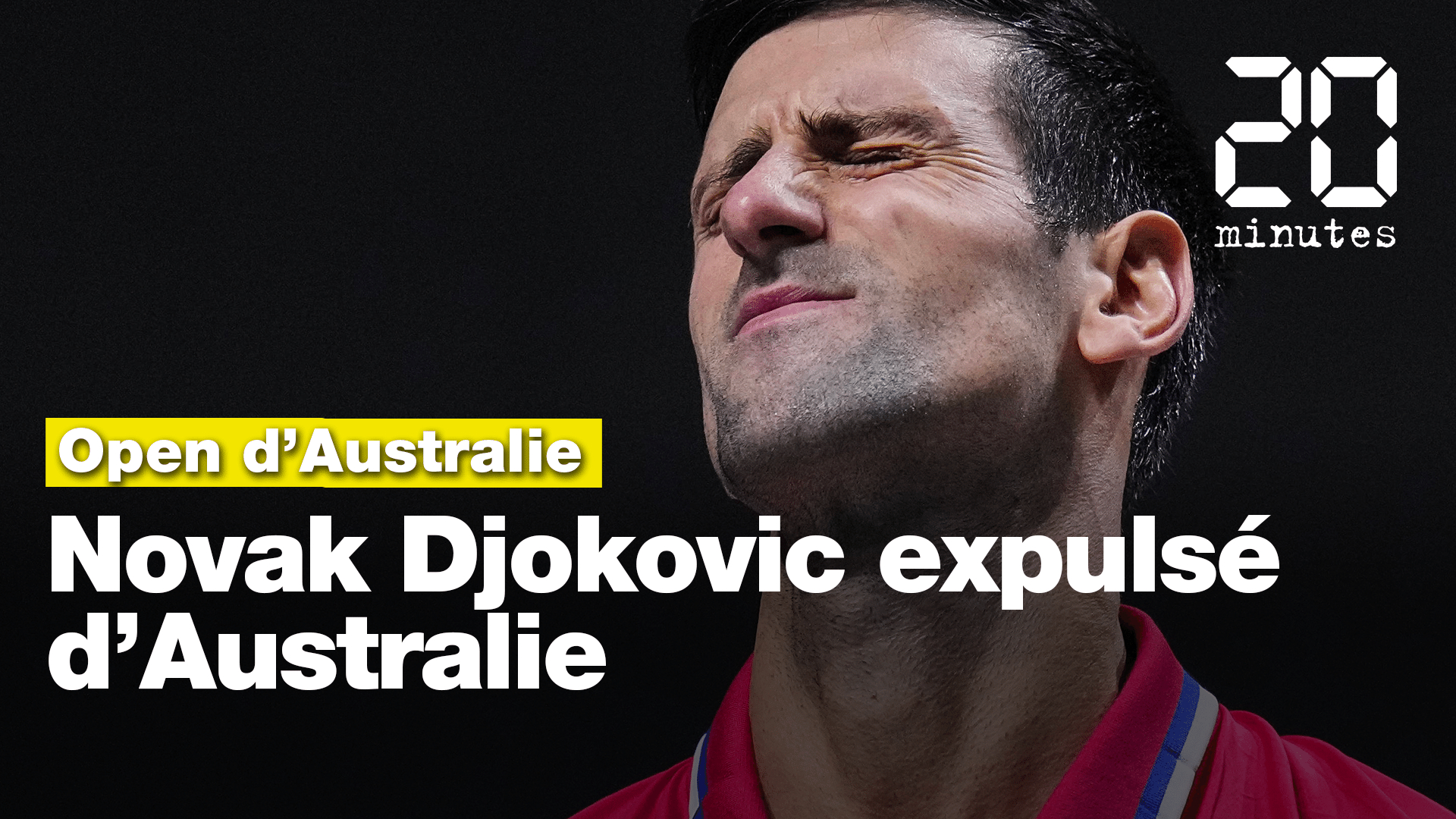 Novak Djokovic à l'Open d'Australie EN DIRECT : Djokovic a perdu son combat contre la justice australienne... Le Serbe dans les cordes...