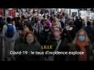 Covid-19 à Lille : le taux d'incidence explose