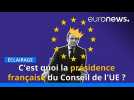 La présidence française du Conseil de l'UE, c'est quoi ?