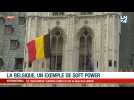 La Belgique, un exemple de soft power