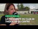 la Présidente du club de Thiérache du centre