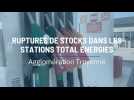 Ruptures de stocks dans les stations Total Energies