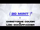Christophe Cousin & Loïc Schappacher sont dans 20 Mint au Carré !
