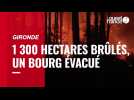 VIDÉO. Gironde : 1 300 hectares brûlés, un bourg évacué