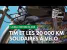 Tim et les 20 000 km solidaires à vélo