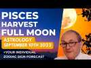Pisces Full Moon 10th September 2022 Astrology + Zodiac Sign Forecasts
