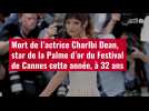 VIDÉO. Mort de l'actrice Charlbi Dean, star de la Palme d'or du Festival de Cannes cette année, à 32 ans