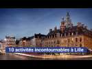 Que faire à Lille ? Les 10 activités incontournables