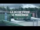 La déchetterie se modernise