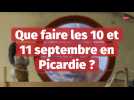 Que faire les 10 et 11 septembre en Picardie ?