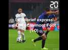 Le debrief express d'OM - Clermont Foot (1-0)